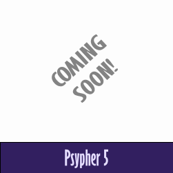 Coming Soon - Psypher5